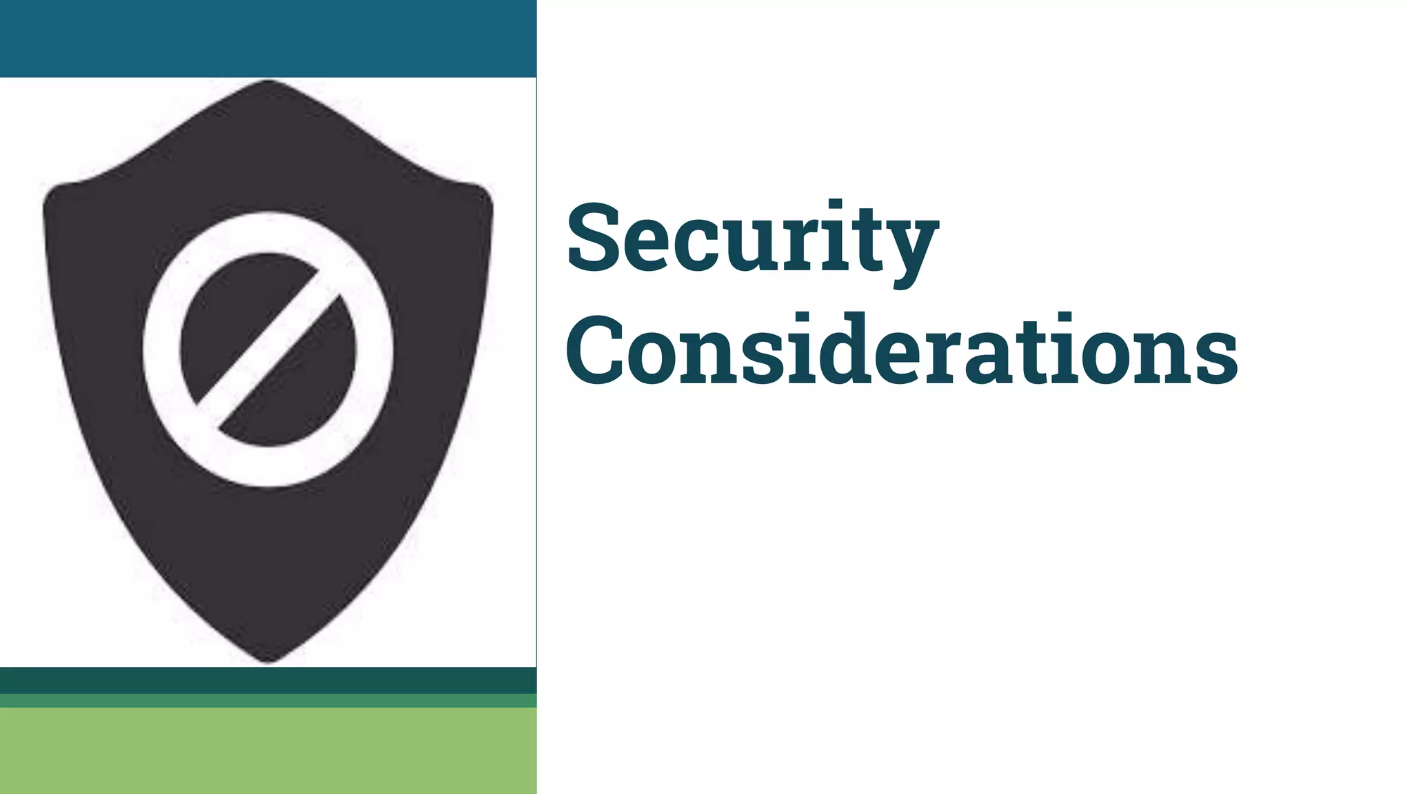 Security
Considerations
 