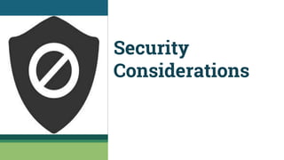 Security
Considerations
 