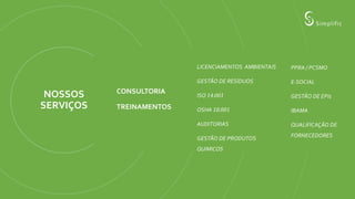 NOSSOS
SERVIÇOS
CONSULTORIA
TREINAMENTOS
LICENCIAMENTOS AMBIENTAIS
GESTÃO DE RESÍDUOS
ISO 14.001
OSHA 18.001
AUDITORIAS
GESTÃO DE PRODUTOS
QUIMICOS
PPRA / PCSMO
E-SOCIAL
GESTÃO DE EPIs
IBAMA
QUALIFICAÇÃO DE
FORNECEDORES
 