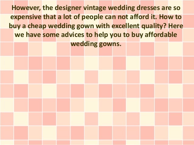 Tips To Get Cheap Vintage Wedding Gown