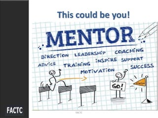 This could be you!
FACTC
 