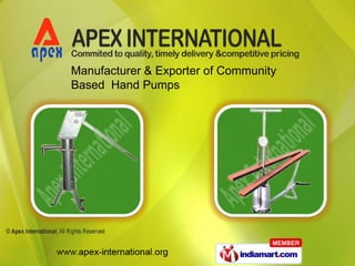 Manufacturer & Exporter of Community
Based Hand Pumps
 