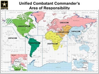 Unified Combatant Commander’s
Area of Responsibility
8
 