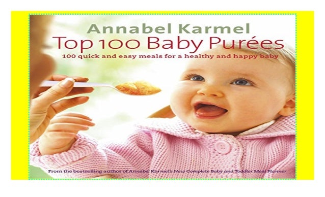 annabel karmel top 100 baby purees