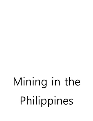 Mining in the
Philippines
 