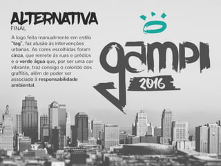 Projeto GAMPI 2016 - Larissa, Natália, Thaís