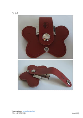 El.pašto adresas: karolis@smartgift.lt
Tel.nr: +37067875480 SmartGift.lt
Pvz. Nr. 3
 