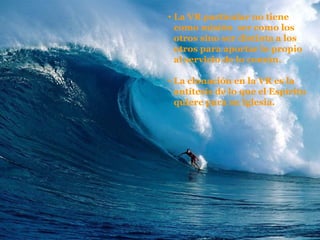 La VR particular no tiene como misión  ser como los otros sino ser distinta a los otros para aportar lo propio al servicio de lo común. La clonación en la VR es la antítesis de lo que el Espíritu quiere para su Iglesia. 