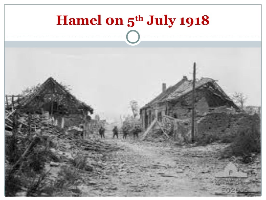 The Battle of Hamel 4th July 1918 Nov 14