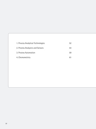 50
1. Process Analytical Technologies 52
2. Process Analyzers and Sensors 54
3. Process Automation 59
4. Chemometrics 61
 