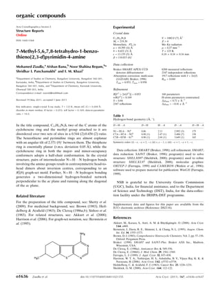 7-Methyl-5,6,7,8-tetrahydro-1-benzo-
thieno[2,3-d]pyrimidin-4-amine
Mohamed Ziaulla,a
Afshan Banu,b
Noor Shahina Begum,b
*
Shridhar I. Panchamukhic
and I. M. Khazic
a
Department of Studies in Chemistry, Bangalore University, Bangalore 560 001,
Karnataka, India, b
Department of Studies in Chemistry, Bangalore University,
Bangalore 560 001, India, and c
Department of Chemistry, Karnatak University,
Dharwad 580 003, India
Correspondence e-mail: noorsb@rediffmail.com
Received 19 May 2011; accepted 1 June 2011
Key indicators: single-crystal X-ray study; T = 123 K; mean (C–C) = 0.004 A˚;
disorder in main residue; R factor = 0.053; wR factor = 0.169; data-to-parameter
ratio = 14.0.
In the title compound, C11H13N3S, two of the C atoms of the
cyclohexene ring and the methyl group attached to it are
disordered over two sets of sites in a 0.544 (2):0.456 (2) ratio.
The benzothiene and pyrimidine rings are almost coplanar
with an angular tilt of 2.371 (9)
between them. The thiophene
ring is essentially planar (r.m.s. deviation 0.05 A˚ ), while the
cyclohexene ring in both the major- and minor-occupancy
conformers adopts a half-chair conformation. In the crystal
structure, pairs of intermolecular N—HÁ Á ÁN hydrogen bonds
involving the amino groups result in centrosymmetric head-to-
head dimers about inversion centres, corresponding to an
R2
2
(8) graph-set motif. Further, N—HÁ Á ÁN hydrogen bonding
generates a two-dimensional hydrogen-bonded network
perpendicular to the ac plane and running along the diagonal
of the ac plane.
Related literature
For the preparation of the title compound, see: Shetty et al.
(2009). For medicinal background, see: Brown (1983); Heil-
delberg  Araﬁeld (1963); De Clercq (1986a,b); Sishoo et al.
(1983). For related structures, see: Akkurt et al. (2008);
Harrison et al. (2006). For graph-set notation, see: Bernstein et
al. (1995).
Experimental
Crystal data
C11H13N3S
Mr = 219.30
Monoclinic, P21=n
a = 10.395 (4) A˚
b = 8.422 (3) A˚
c = 13.155 (5) A˚
 