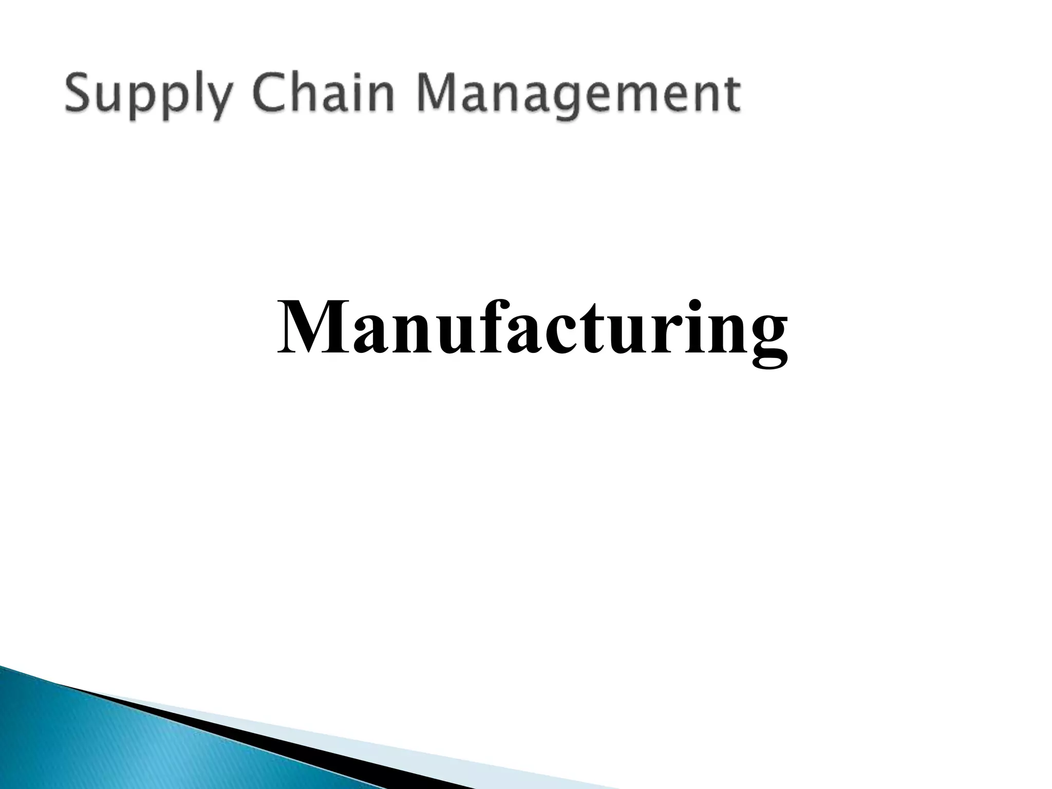 Manufacturing
 
