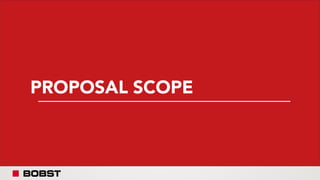 PROPOSAL SCOPE
 