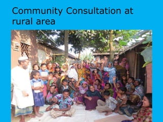 Community Consultation at
rural area
 