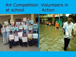 Art Competition Volunteers in
at school Action
 