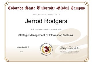 Jerrod Rodgers
Strategic Management Of Information Systems
November 2015
Powered by TCPDF (www.tcpdf.org)
 