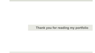 Thank you for reading my portfolio
 