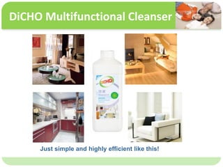 ˴༭ĸıʽ
ڶ

ļ
弶
Just simple and highly efficient like this!
DiCHO Multifunctional Cleanser
 