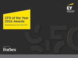 IN PARTNERSHIP WITH:
CFO of the Year
2016 Awards
Redefining the role of the CFO
 