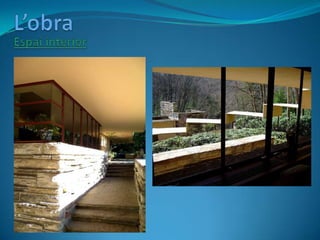  L’exterior, efectivament, fou dissenyat per confondre’s amb l’entorn i formar-hi part.</li></li></ul><li>L’obra: anàlisi ...