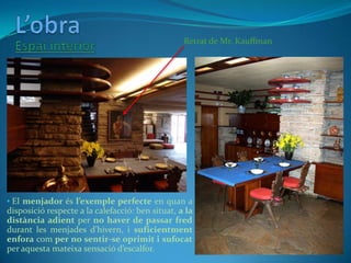 L’obra<br />Espai interior<br />