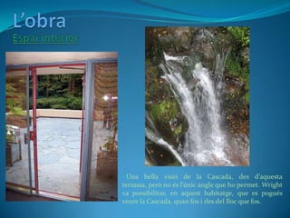 L’obra<br />Espai interior<br />