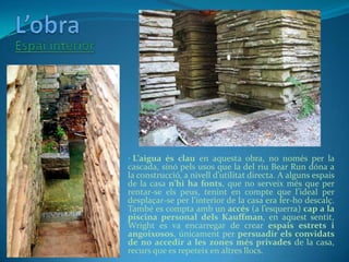 L’obra<br />Espai interior<br />