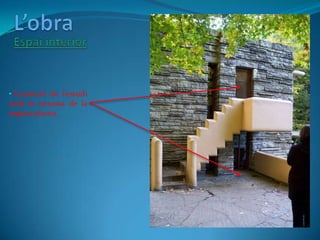 L’obra<br />Espai interior<br /><ul><li>Al segon pis,també n’hi ha molta de llum, no només donada per l’excepcional emplaç...