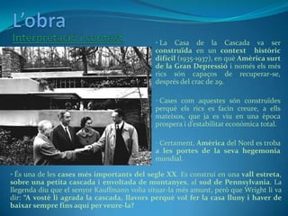 L’obra<br />Espai interior<br /><ul><li>En aquesta segona planta també es troba una cambra principal, totalment espaiosa i...