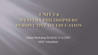 Online Workshop for B.Ed. (1.5) 2020
AIOU Islamabad
 