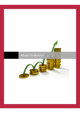 MAJOR TAX BENEFITS
 