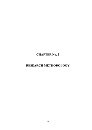 CHAPTER No. 2


RESEARCH METHODOLOGY




          19
 