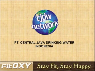 PT. CENTRAL JAVA DRINKING WATER INDONESIA 