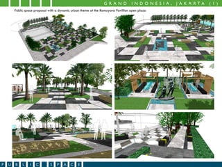 P U B L I C S P A C E
G R A N D I N D O N E S I A , J A K A R T A ( 1 )
Public space proposal with a dynamic urban theme at the Ramayana Pavillion open plaza
 