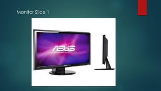 Monitor Slide 1
 