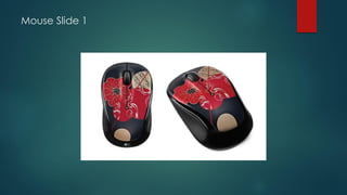 Mouse Slide 1
 