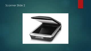 Scanner Slide 2
 