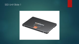 SSD Unit Slide 1
 