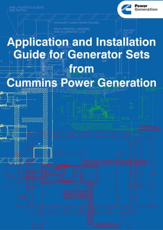 Application and Installation
Guide for Generator Sets
from
Cummins Power Generation
Power
Generation
 