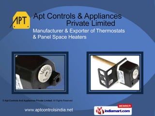 Manufacturer & Exporter of Thermostats
& Panel Space Heaters
 