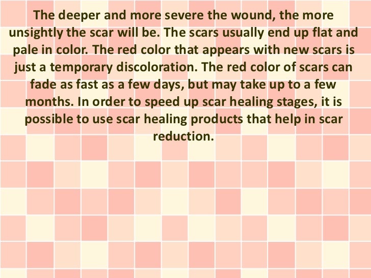 Treatments during Scar Healing Process