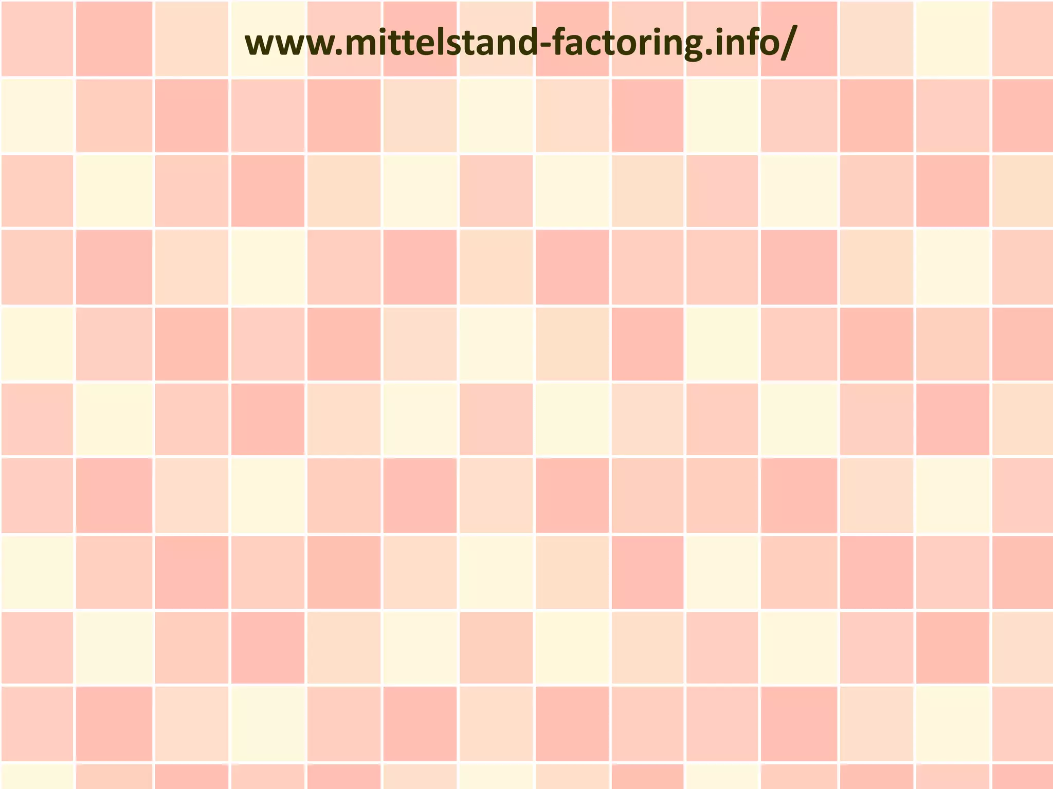 www.mittelstand-factoring.info/
 