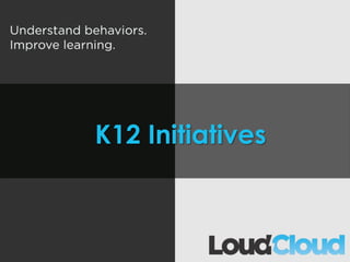 K12 Initiatives
 