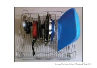 Tanmayee Palwe | Indian Kitchen | MIT Institute Of Design | 191
 