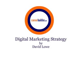 Digital Marketing Strategy by David Lowe 