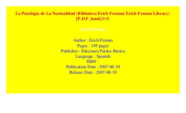 Erich Fromm La Patología De La Normalidad Pdf www.slideshare.net