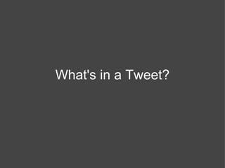 What's in a Tweet? 