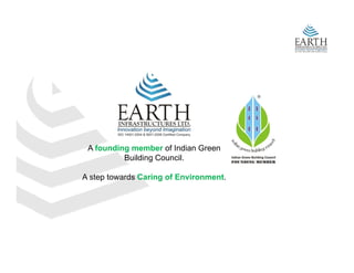 A founding member of Indian Green
          Building Council.

A step towards Caring of Environment.
 