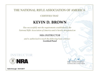 KEVIN D. BROWN-NRA Instructor