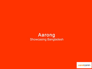 Aarong
Showcasing Bangladesh
 